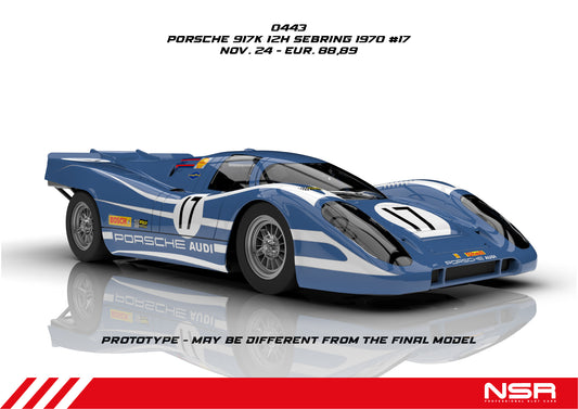 NSR 0443SW - PRE-ORDER NOW! - Porsche 917K - #17 DNF - '70 Sebring