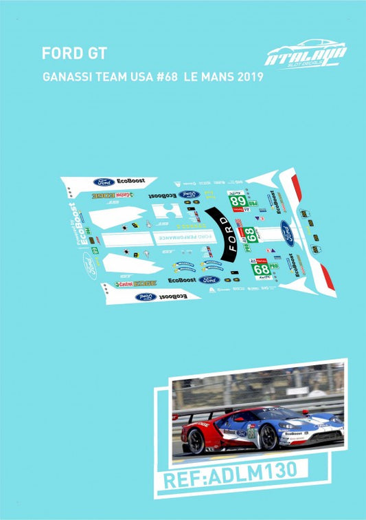 Atalaya Decals ADLM130 Ford GT, Ganassi Team USA #68, Le Mans 2019