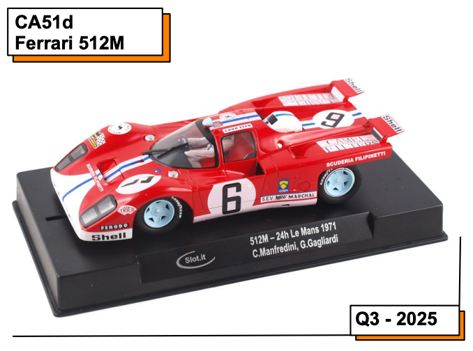 Slot.it CA51D - PRE-ORDER NOW! - 512M - Manfredini/Gagliardi #6 - '71 Le Mans